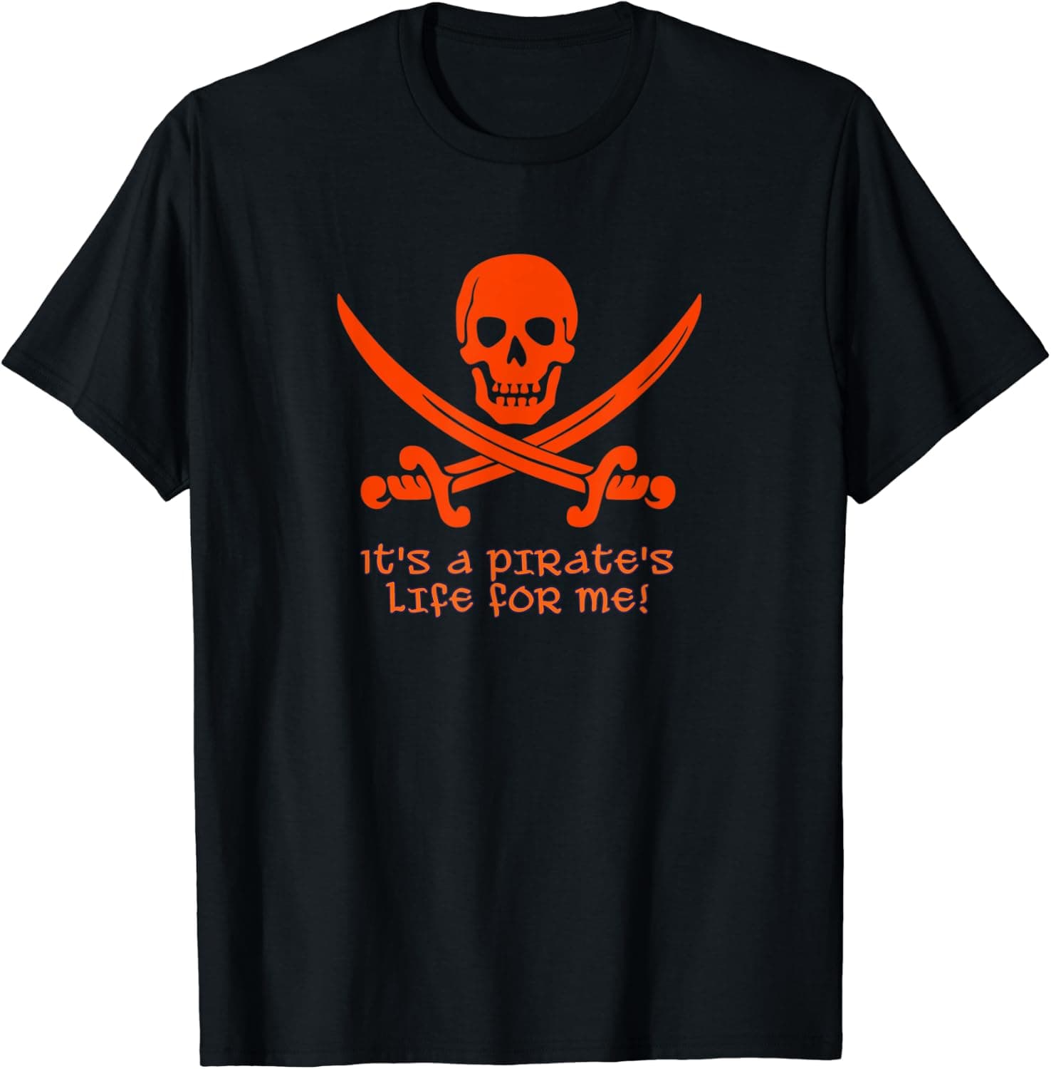 It's A Pirate Life for Me Orange Skull & Crossbone T-shirt