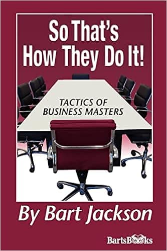 So That's How They Do It!: Tactics of Business Masters