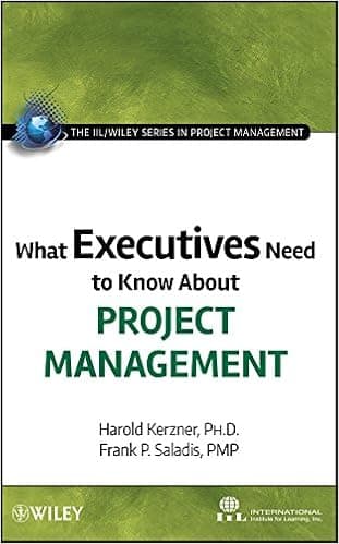 What Executives Need to Know About Project Management