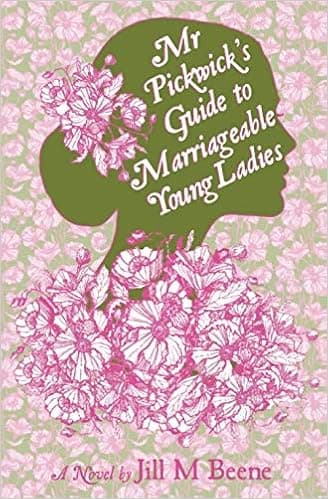 Mr. Pickwick's Guide to Marriageable Young Ladies