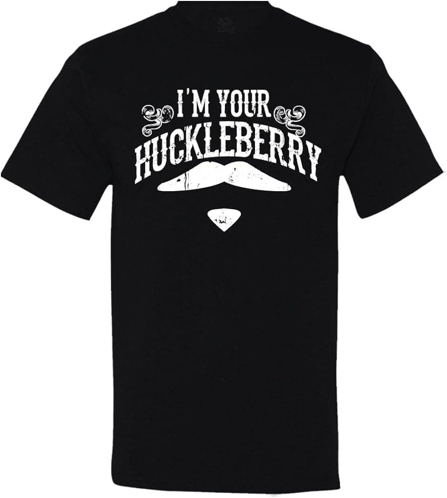 I'm Your Huckleberry T-Shirt
