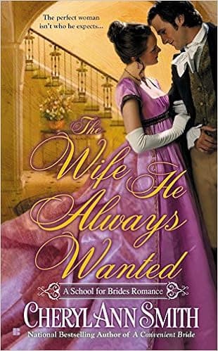 The Wife He Always Wanted (A School For Brides Romance)