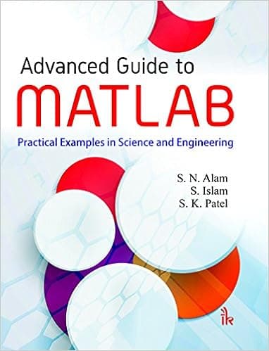 Advanced Guide to MATLAB: Practical Examples in Science and Engineering