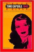 Time Capsule/1942: A History of the Year Condensed from the pages of Time
