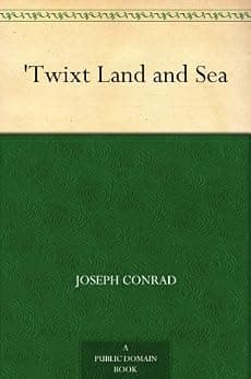 Twixt Land and Sea