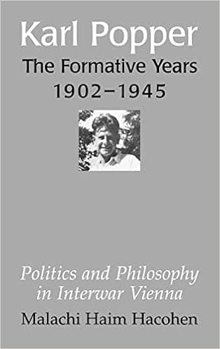 Karl Popper - The Formative Years, 1902–1945: Politics and Philosophy in Interwar Vienna
