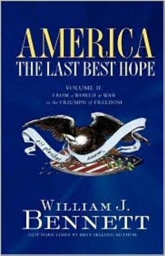 America: The Last Best Hope: Grades 6-12, 1877-present