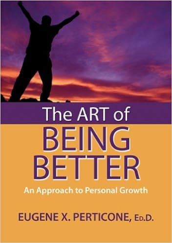 The Art of Being Better: An Approach to Personal Growth