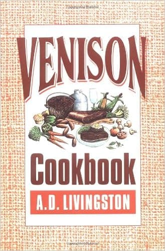 Venison Cookbook (A. D. Livingston Cookbooks)