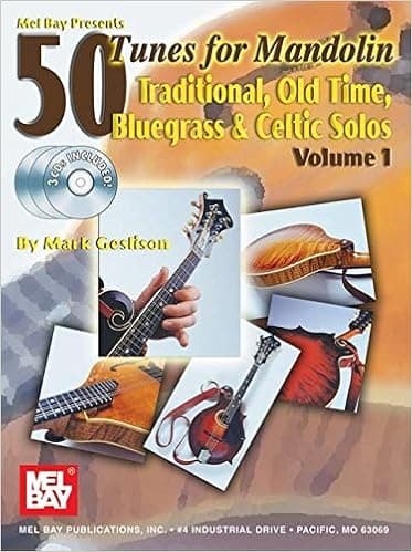 Mel Bay 50 Tunes for Mandolin, Vol. 1: Traditional, Old Time, Bluegrass & Celtic Solos