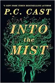 Into the Mist: A Novel