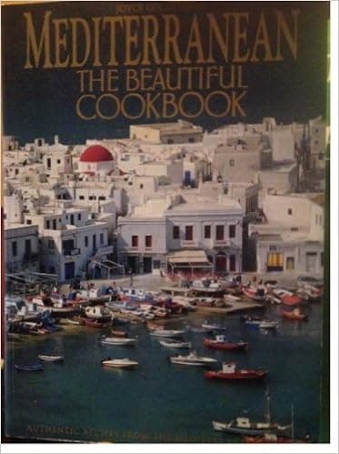 Mediterranean: The Beautiful Cookbook