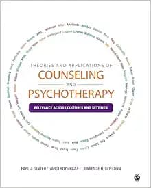Theories and Applications of Counseling and Psychotherapy: Relevance Across Cultures and Settings