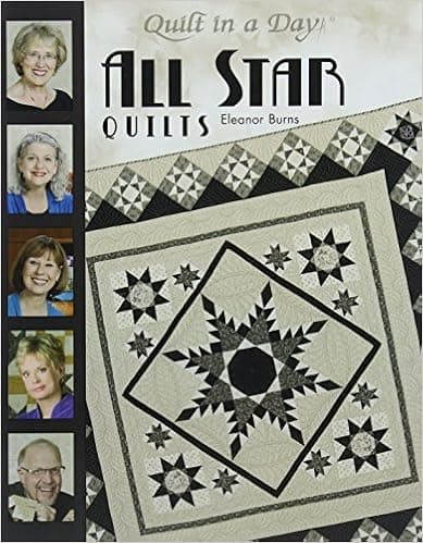 Quilt In A Day All Star Quilts