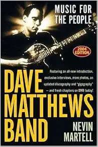 Dave Matthews Band: Music for the People, Revised and Updated
