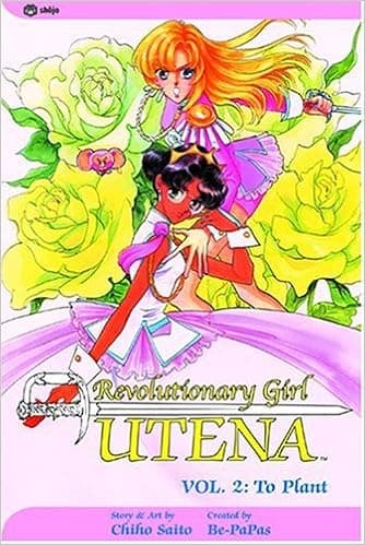 Revolutionary Girl Utena, Vol. 2: To Plant