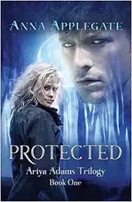 Protected (The Ariya Adams Trilogy)