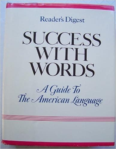 Reader's Digest Success with Words a Guide to the American Language