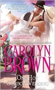 One Hot Cowboy Wedding: A Funny, Warm-Hearted Contemporary Romance (Spikes & Spurs, 4)