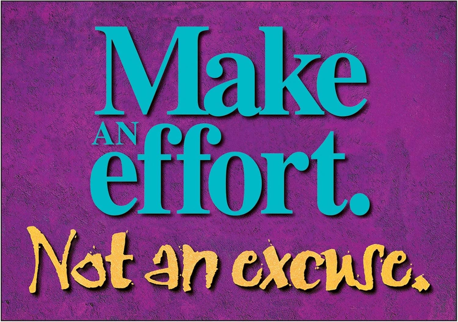 TREND ENTERPRISES T-A62855 POSTER MAKE AN EFFORT.-13 X 19 LARGE