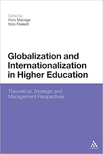 Globalization and Internationalization in Higher Education: Theoretical, Strategic and Management Perspectives
