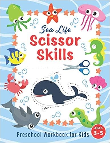 Sea Life Scissor Skills Preschool Workbook for Kids: Color, Cut and Paste Activity Book for Preschoolers and Pre-K | Fun Gift for Toddlers and Kids Ages 3-5