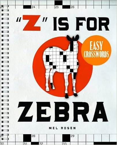 "Z" Is for Zebra Easy Crosswords: 72 Relaxing Puzzles