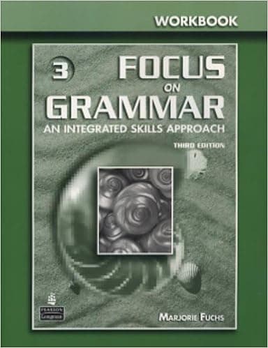 Focus on Grammar 3: An Integrated Skills Approach, Third Edition (Full Workbook)