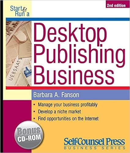 Start & Run a Desktop Publishing Business (Start & Run Business Series)