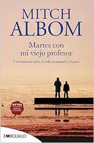 Martes con mi viejo profesor (Spanish Edition)