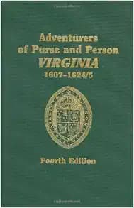 Adventurers of Purse and Person: Virginia 1607-1624/5: Families A-F