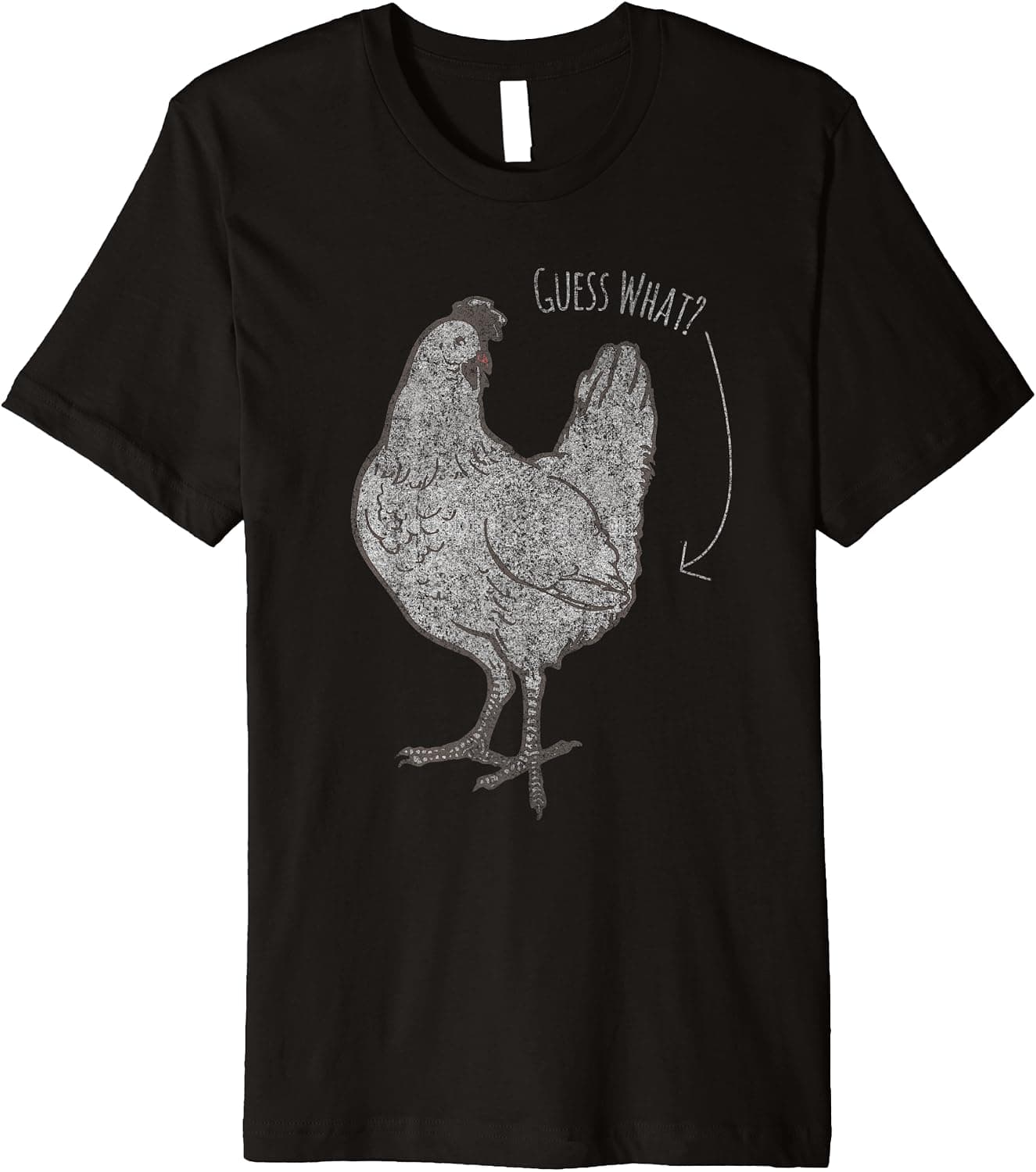 Guess What Chicken Butt T-Shirt