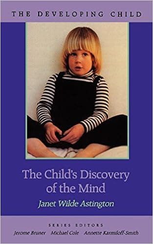 The Child’s Discovery of the Mind (The Developing Child)