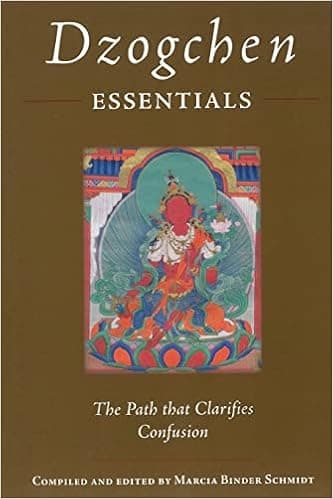 Dzogchen Essentials: The Path That Clarifies Confusion