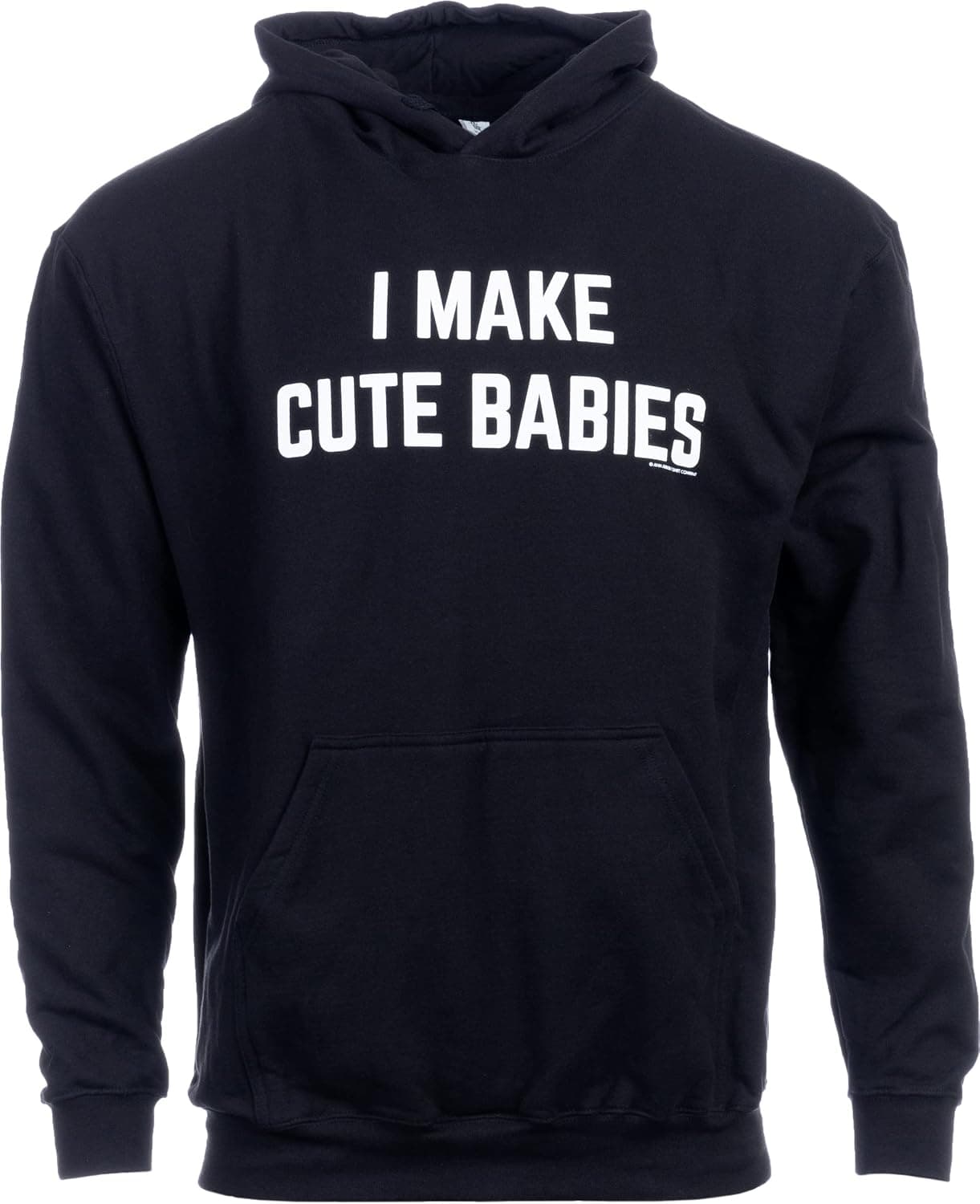 I Make Cute Babies | Funny New Dad, Father's Day Daddy Humor Unisex T-Shirt
