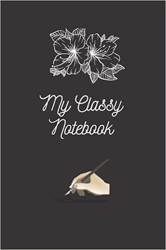 My Classy Notebook: A Classy Versatile Notebook, Pocket-Book-Size Blank lined, Mini-Journal