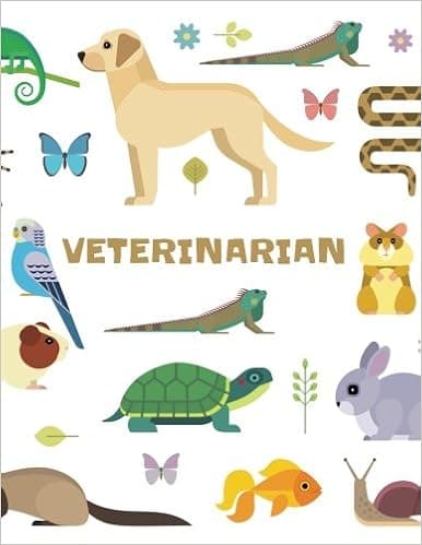 Veterinarian: Lined Notebook For Kids Veterinarian Play Kit And Vet Sets - Cute Animals Illustration - 120 Pages - Large (8.5 x 11 inches)