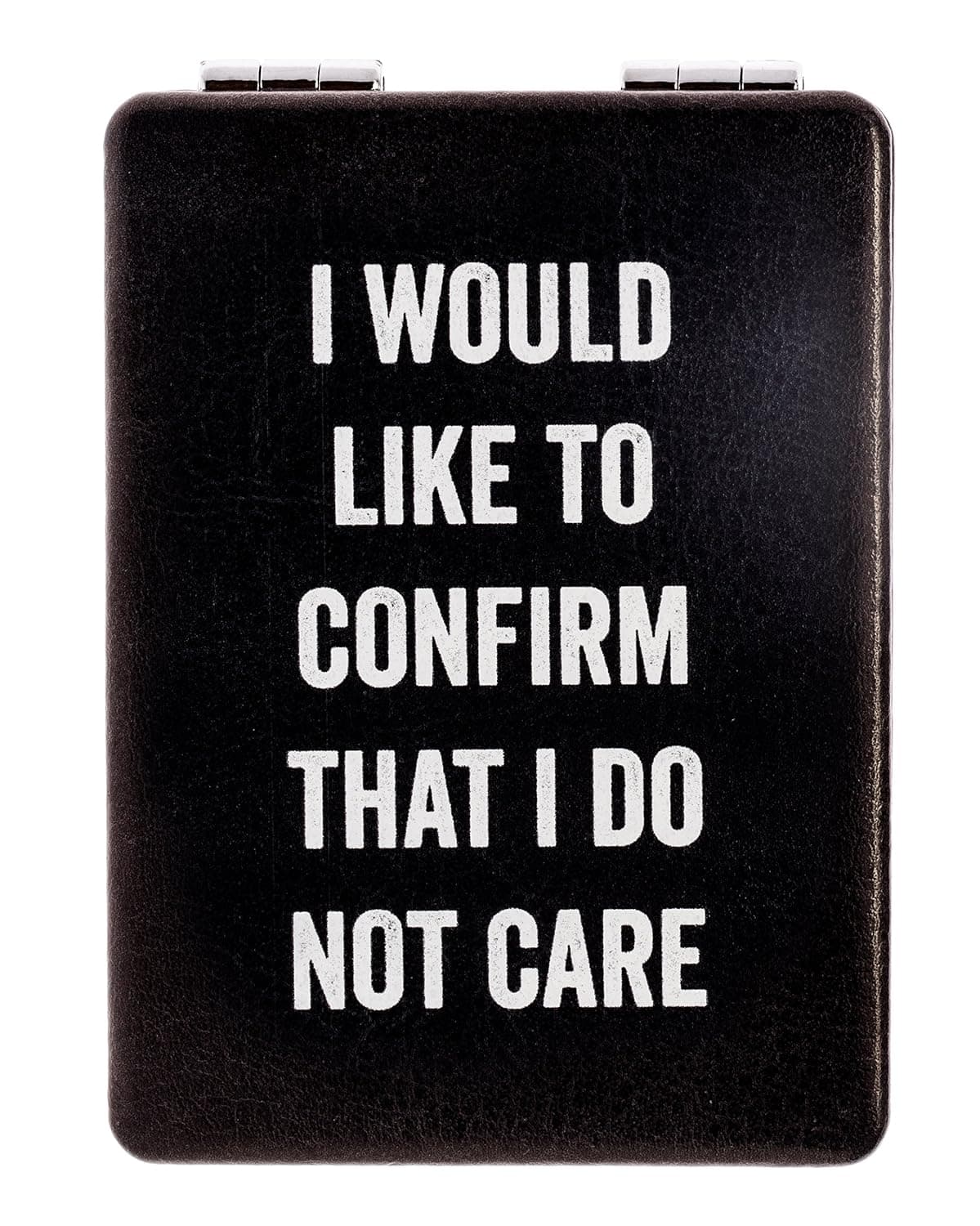 Snark City Double Sided Compact Mirror – “I Would Like to Confirm That I DO NOT Care” – 2xMagnification + Standard Mirror, Pocket-Size, Perfect for Purse and Travel + Sarcastic, Funny & Sassy