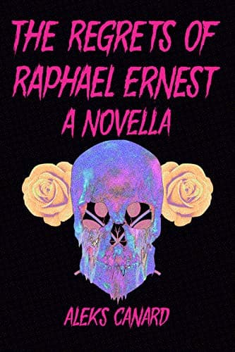 The Regrets of Raphael Ernest
