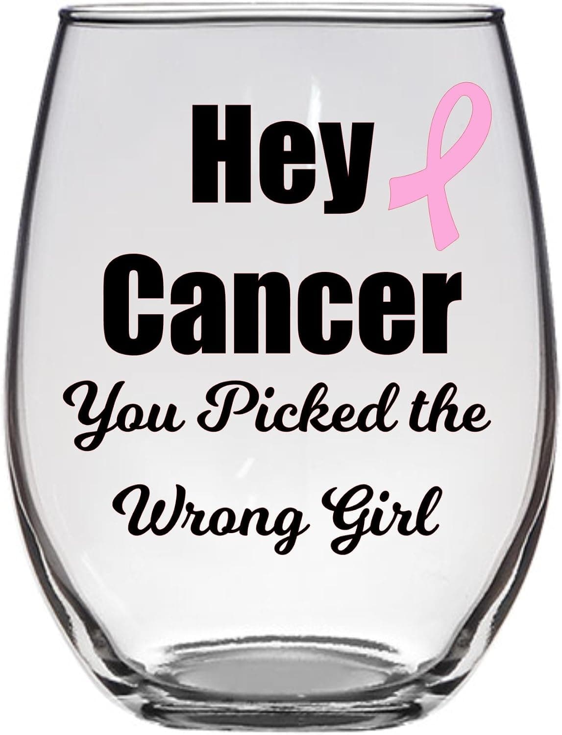 Hey Cancer You Picked the Wrong Girl Wine Glass, 21 Oz, Cancer Sucks, Breast Cancer