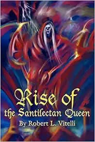 Rise of the Santilectan Queen