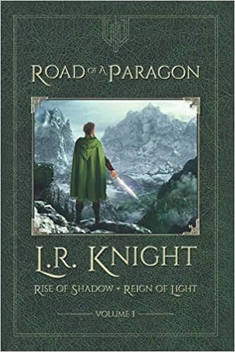 Road of a Paragon (Rise of Shadow • Reign of Light)