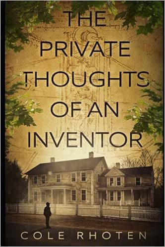 The Private Thoughts of an Inventor