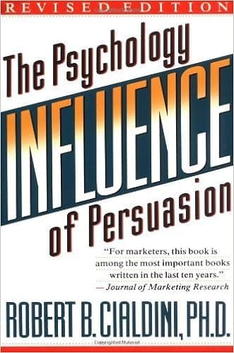Influence: The Psychology of Persuasion by Robert B. Cialdini (1993-07-15)