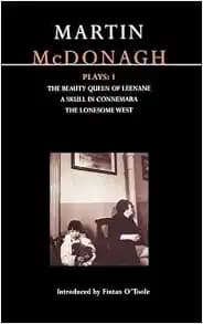 McDonagh Plays: 1: The Beauty Queen of Leenane; A Skull in Connemara; The Lonesome West (Contemporary Dramatists)