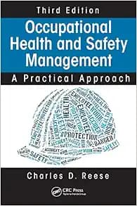 Occupational Health and Safety Management: A Practical Approach, Third Edition