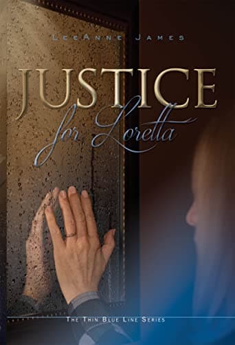 Justice for Loretta (The Thin Blue Line Series Book 1)