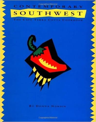 Contemporary Southwest: The Cafe Terra Cotta Cookbook