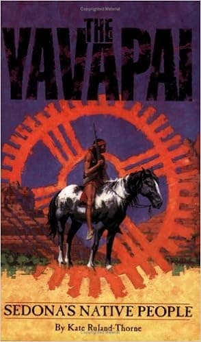 The Yavapai People of the Red Rocks: People of the Sun