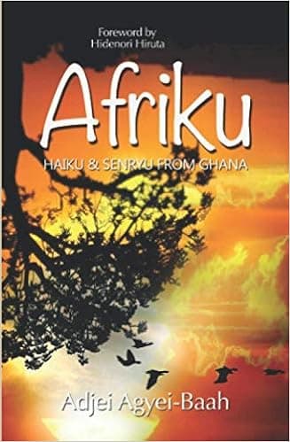 Afriku: Haiku and Senryu from Ghana